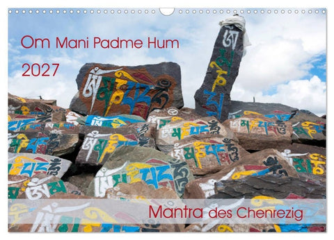 Om Mani Padme Hum - Mantra des Chenrezig (Wandkalender 2027 DIN A3 quer), CALVENDO Monatskalender