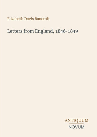 Letters from England, 1846-1849