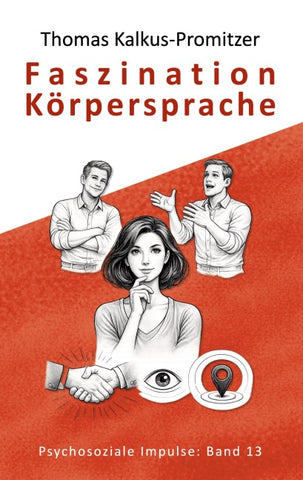 Faszination Körpersprache