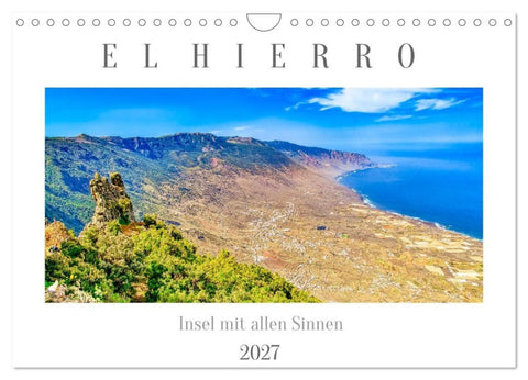 El Hierro - Insel mit allen Sinnen (Wandkalender 2027 DIN A4 quer), CALVENDO Monatskalender