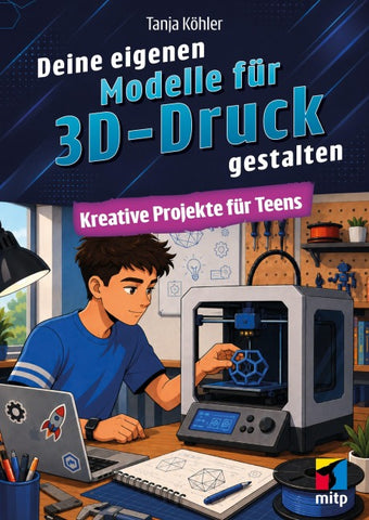 Deine eigenen Modelle für 3D-Druck gestalten