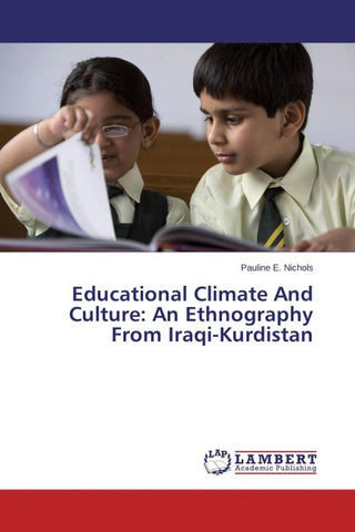 Educational Climate And Culture: An Ethnography From Iraqi-Kurdistan