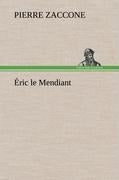 Éric le Mendiant