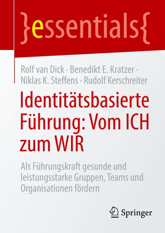 Identitätsbasierte Führung: Vom ICH zum WIR