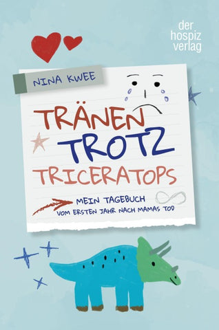 Tränen, Trotz, Triceratops
