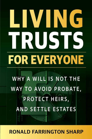 Living Trusts for Everyone (Third Edition)