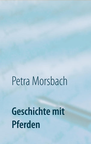 Geschichte mit Pferden