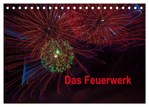 Das Feuerwerk (Tischkalender 2027 DIN A5 quer), CALVENDO Monatskalender