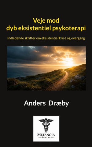 Veje mod dyb eksistentiel psykoterapi