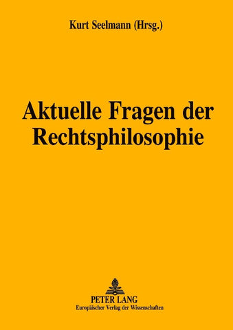 Aktuelle Fragen der Rechtsphilosophie