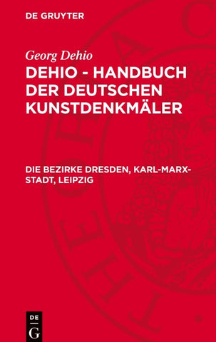 Die Bezirke Dresden, Karl-Marx-Stadt, Leipzig
