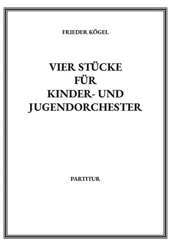 Vier Stücke für Kinder- und Jugendorchester