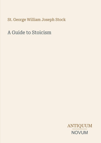 A Guide to Stoicism