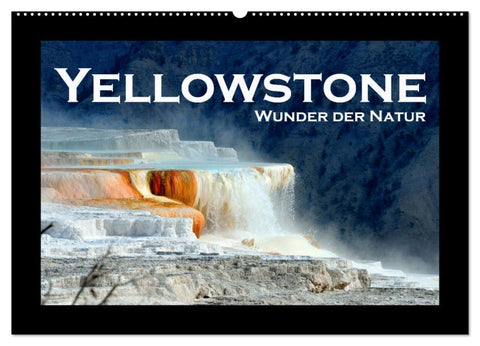 Yellowstone - Wunder der Natur (Wandkalender 2026 DIN A2 quer), CALVENDO Monatskalender