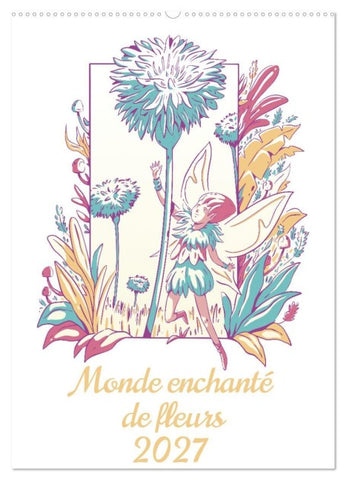 Monde enchanté de fleurs (Calendrier mural 2027 DIN A2 horizontal), CALVENDO calendrier mensuel