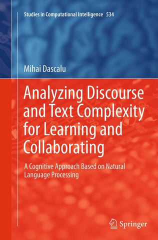 Analyzing Discourse and Text Complexity for Learning and Collaborating