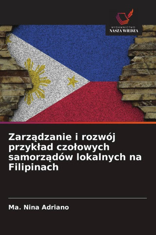 Zarz¿dzanie i rozwój przyk¿ad czo¿owych samorz¿dów lokalnych na Filipinach