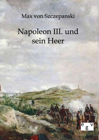 Napoleon III. und sein Heer