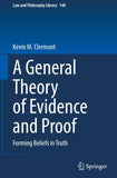 A General Theory of Evidence and Proof