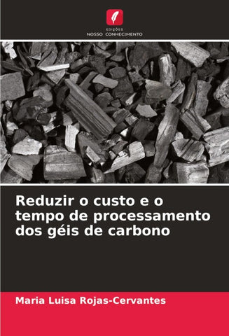 Reduzir o custo e o tempo de processamento dos géis de carbono
