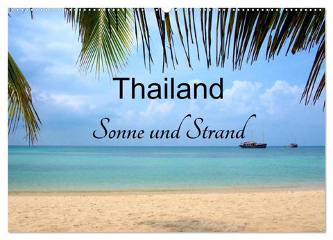 Thailand Sonne und Strand (Wandkalender 2026 DIN A2 quer), CALVENDO Monatskalender