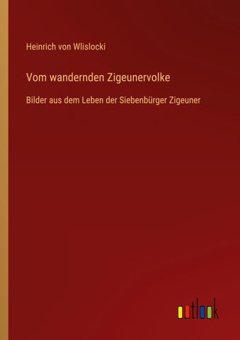 Vom wandernden Zigeunervolke