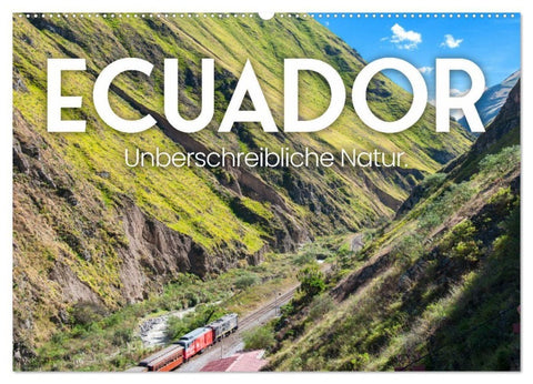 Ecuador - Unbeschreibliche Natur (Wandkalender 2027 DIN A2 quer), CALVENDO Monatskalender