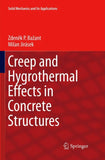 Creep and Hygrothermal Effects in Concrete Structures