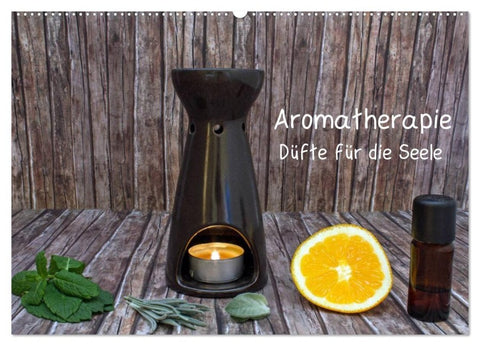 Aromatherapie - Düfte für die Seele (Wandkalender 2027 DIN A2 quer), CALVENDO Monatskalender