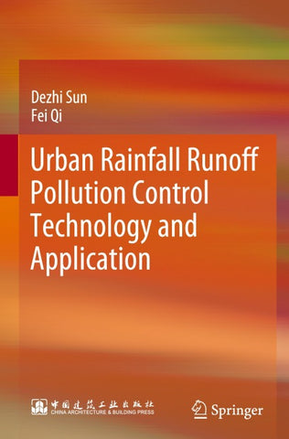 Urban Rainfall Runoff Pollution Control Technology and Application