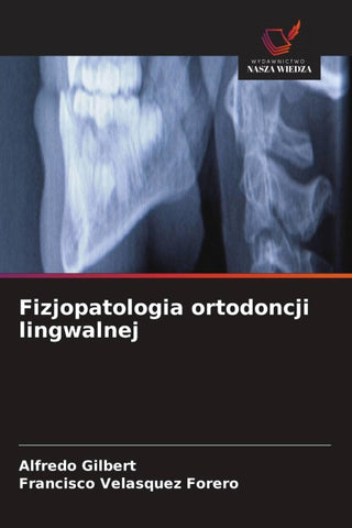 Fizjopatologia ortodoncji lingwalnej