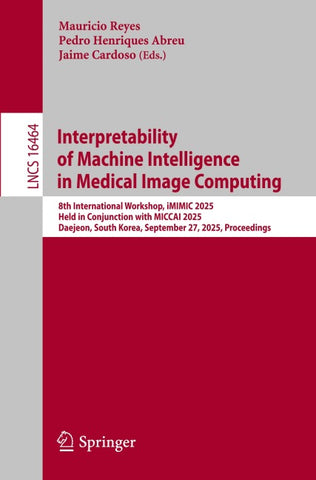 Interpretability of Machine Intelligence in Medical Image Computing