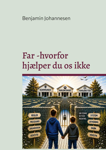 Far - hvorfor hjælper du os ikke