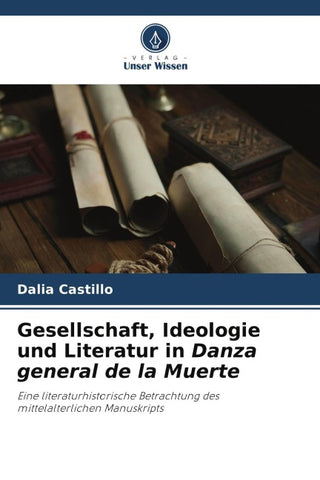 Gesellschaft, Ideologie und Literatur in Danza general de la Muerte