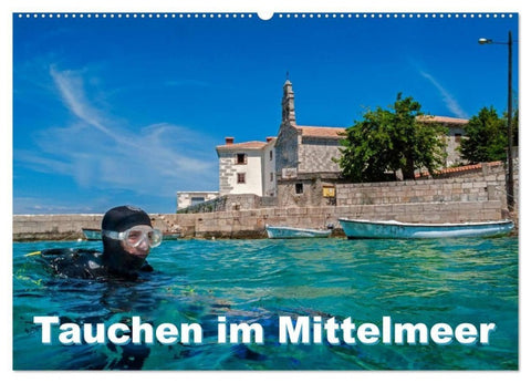 Tauchen im Mittelmeer (Wandkalender 2027 DIN A2 quer), CALVENDO Monatskalender