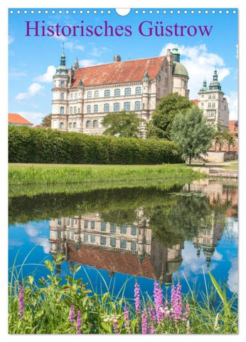 Historisches Güstrow (Wandkalender 2027 DIN A3 hoch), CALVENDO Monatskalender