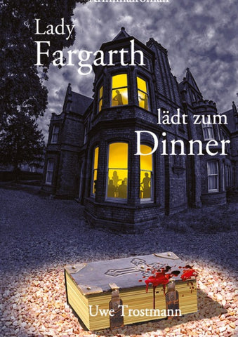 Lady Fargarth lädt zum Dinner