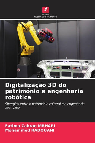 Digitalização 3D do património e engenharia robótica