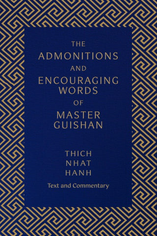 The Admonitions and Encouraging Words of Master Guishan