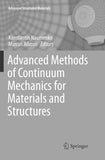 Advanced Methods of Continuum Mechanics for Materials and Structures