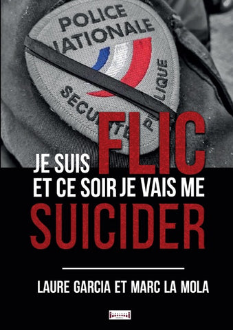 Je suis flic et ce soir je vais me suicider