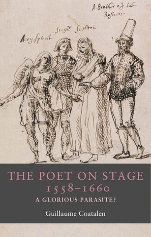 The poet on stage 1558-1660
