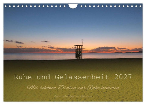 Ruhe und Gelassenheit 2027 (Wandkalender 2027 DIN A4 quer), CALVENDO Monatskalender