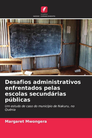 Desafios administrativos enfrentados pelas escolas secundárias públicas
