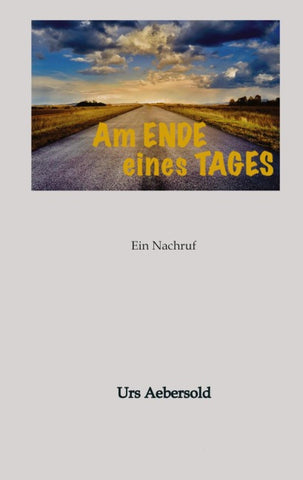 Am ENDE eines TAGES