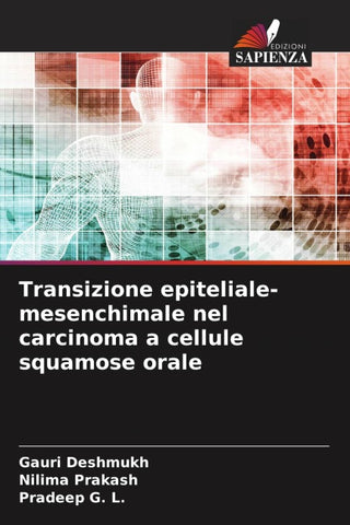 Transizione epiteliale-mesenchimale nel carcinoma a cellule squamose orale