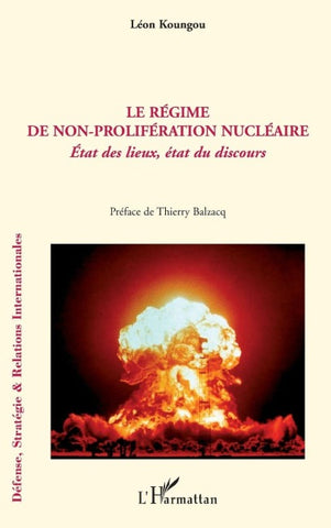 Le régime de non-prolifération nucléaire