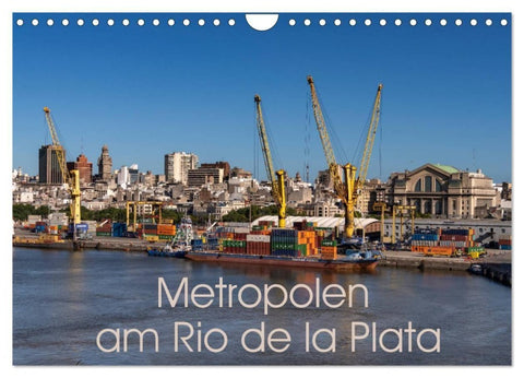 Metropolen am Rio de la Plata (Wandkalender 2027 DIN A4 quer), CALVENDO Monatskalender