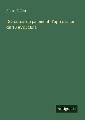 Des sursis de paiement d'aprés la loi du 18 Avril 1851