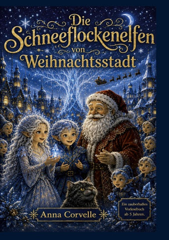 Die Schneeflockenelfen von Weihnachtsstadt